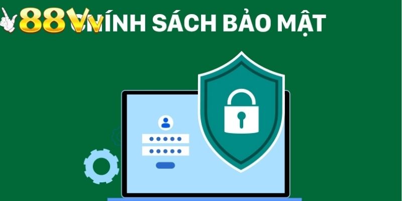 Chính sách bảo mật 88VV tối ưu hóa lợi ích từ kinh tế